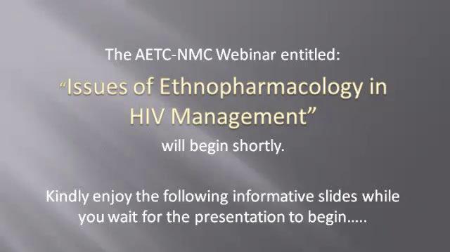 Issues of Ethnopharmacology in HIV Management