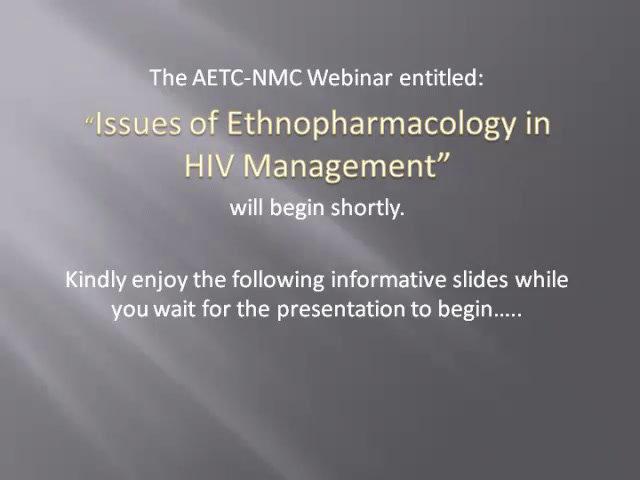 Issues of Ethnopharmacology in HIV Management
