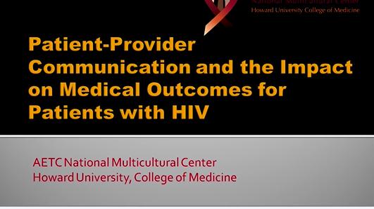 Patient-Provider Communication and the Impact on Medical Outcomes on Patients with HIV