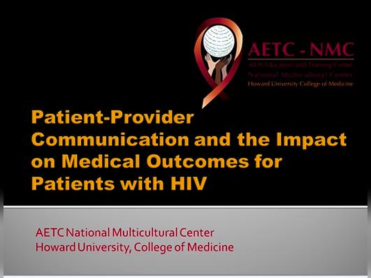 Patient-Provider Communication and the Impact on Medical Outcomes on Patients with HIV