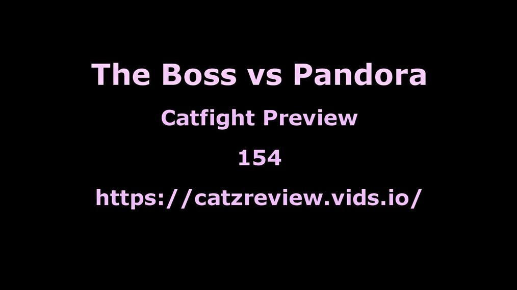 Pandora vs The Boss - 4k Preview