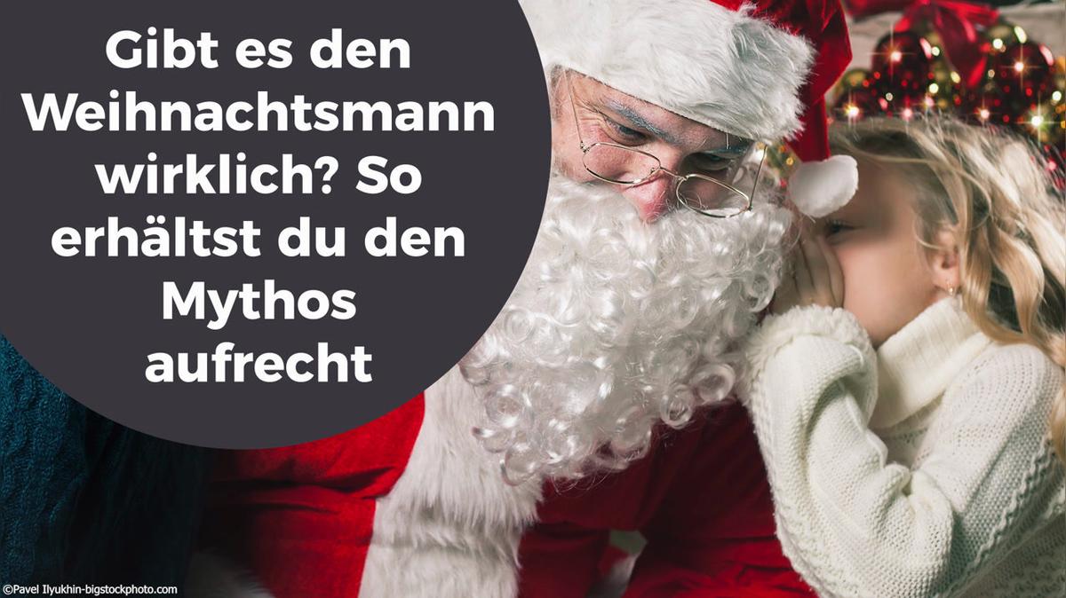 Gibt es den Weihnachtsmann wirklich? So erhältst du den Mythos aufrecht