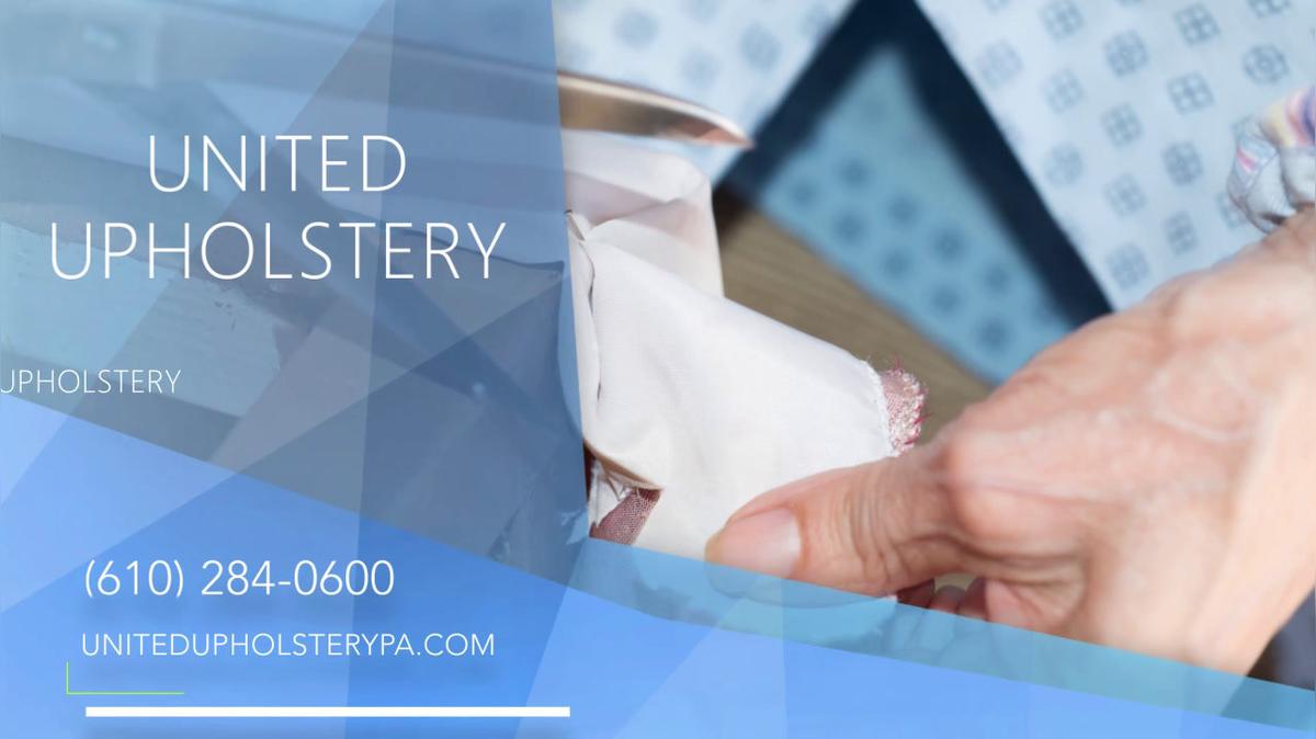 Upholstery in Clifton Heights PA, United Upholstery