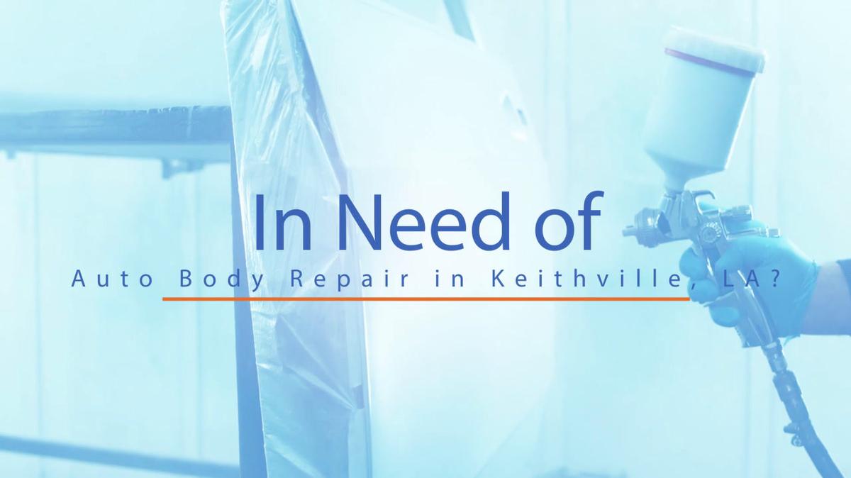 Auto Body Repair in Keithville LA, Walsworth Collision Center & Auto Sales
