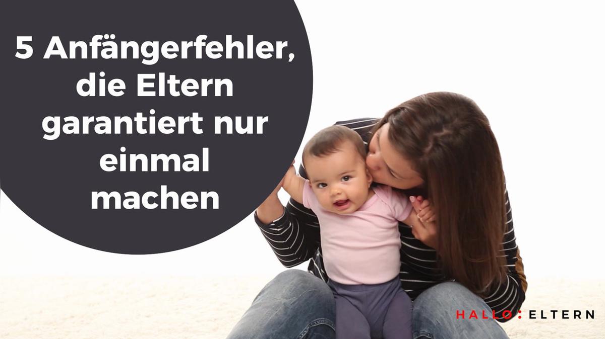 5 Anfängerfehler, die Eltern garantiert nur einmal machen