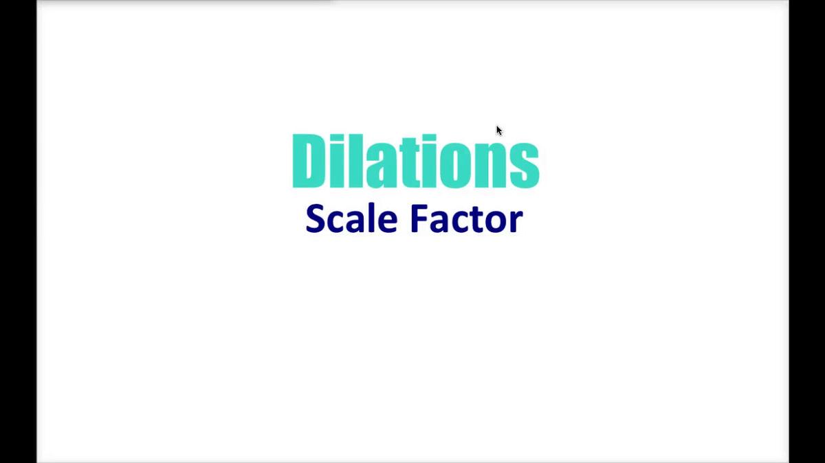 Math 8 Q3 NEW - Dilations_ Scale Factor.mp4
