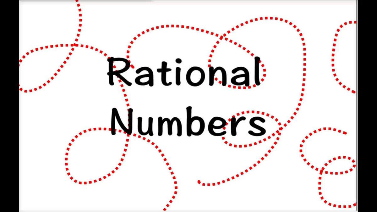 Math 8 Q3 Unit 6 Rational Numbers.mp4