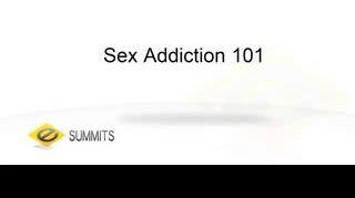 Sex Addiction 101 (Part 1)