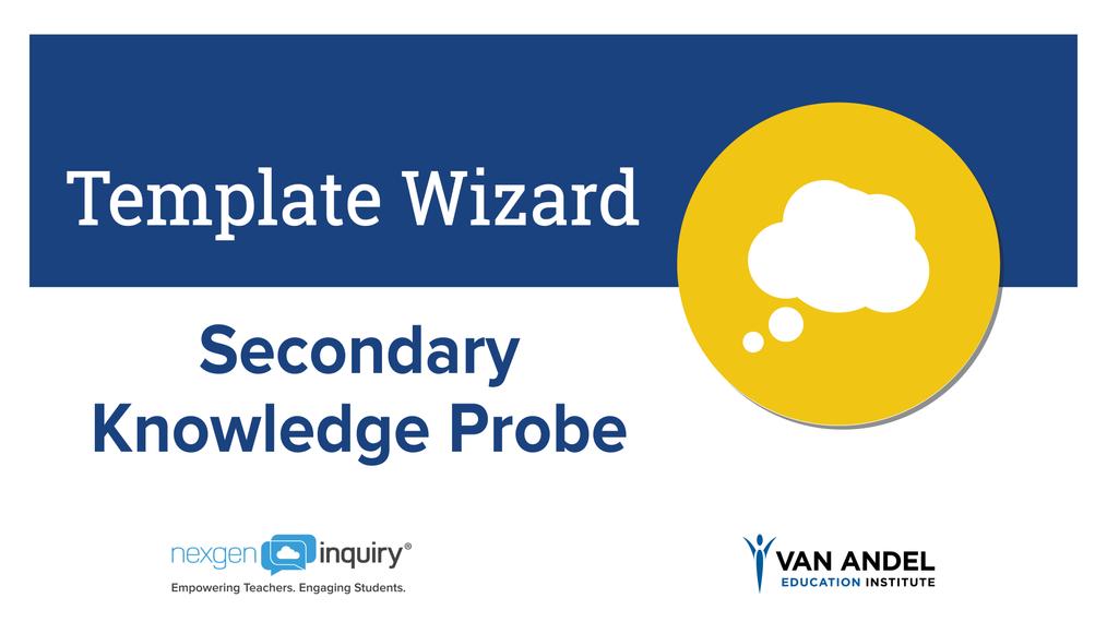 Template Wizard - Secondary Knowledge Probe