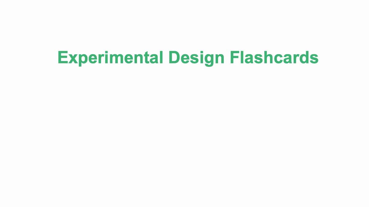 Experimental Design Flashcards.mp4