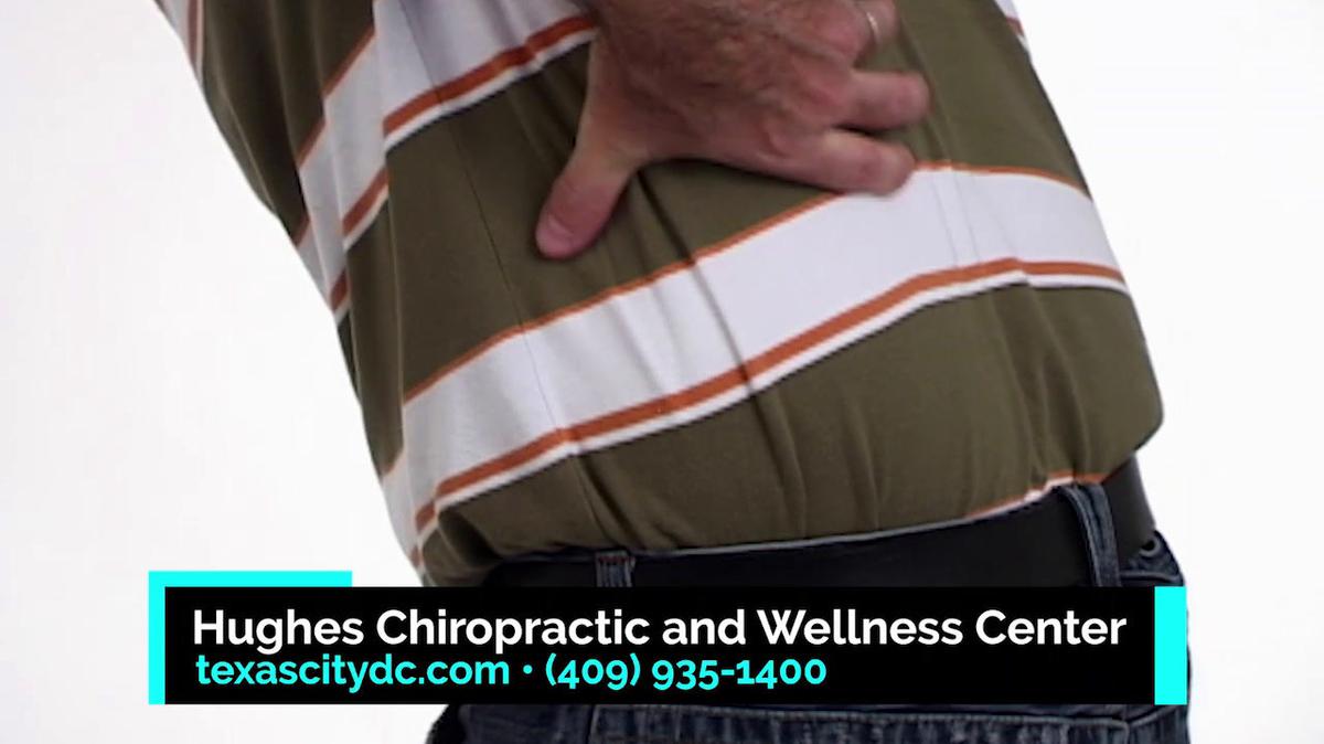 Chiropractor in Texas City TX, Hughes Chiropractic and Wellness Center