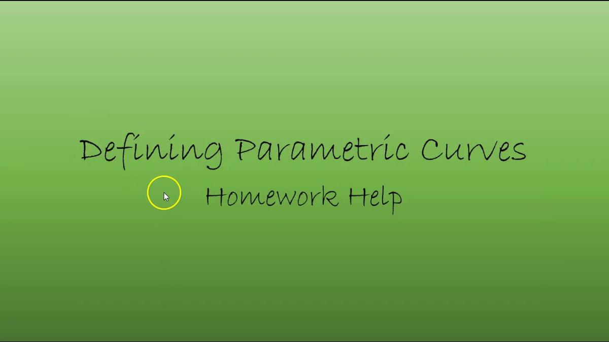 Precalc Defining Parametric Curves Homework Help.mp4
