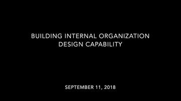 Building Internal Organization Design Capability