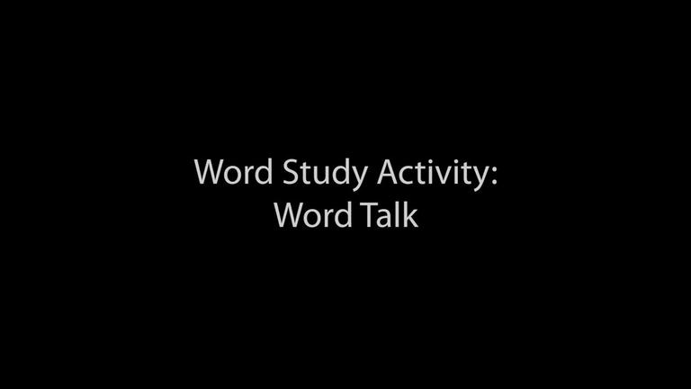 Word Study Activities Word Talk (4:27)