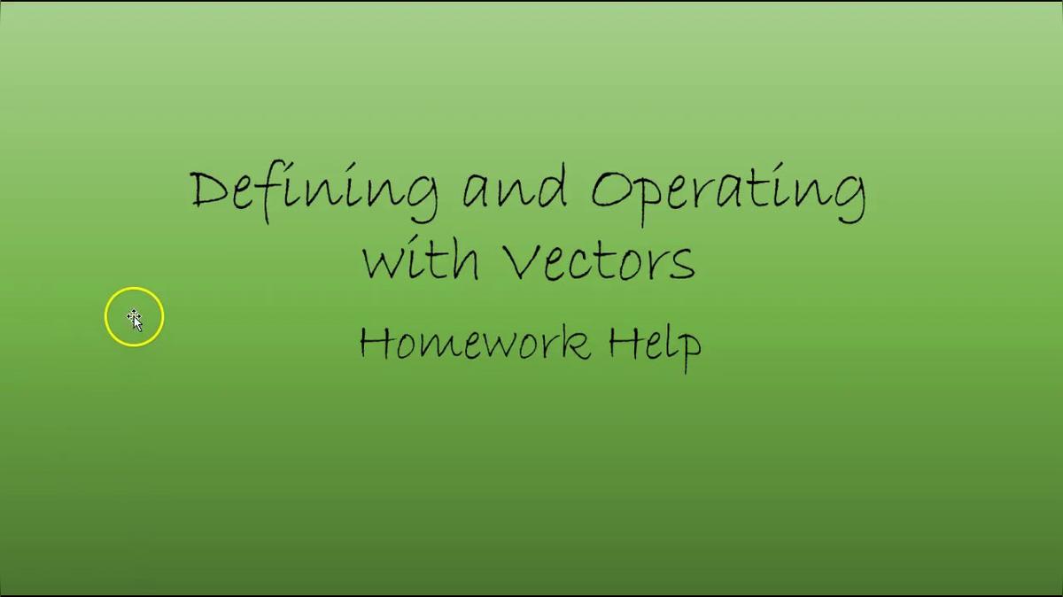 Precalc Defining Vectors Operations Homework Help.mp4