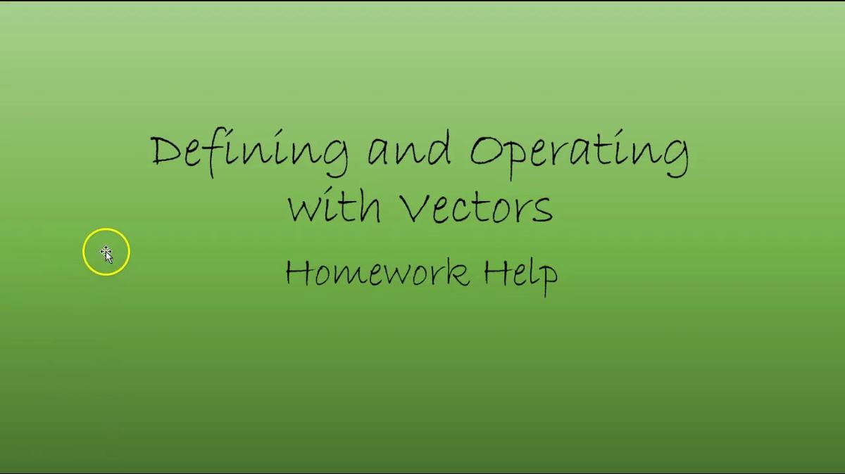 Precalc Defining Vectors Operations Homework Help.mp4