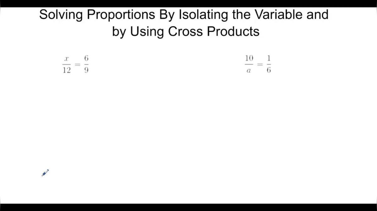 Math 7 Solving Proportions.mp4