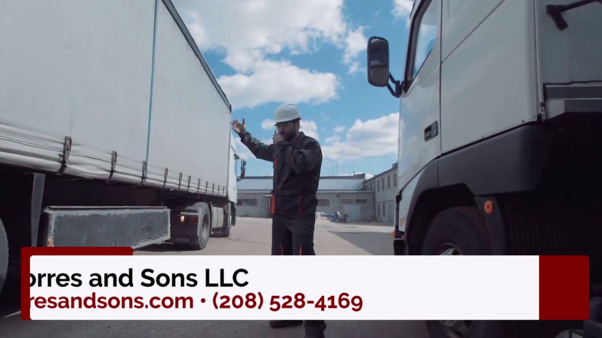 Trucking Company in Idaho Falls ID, Torres and Sons LLC