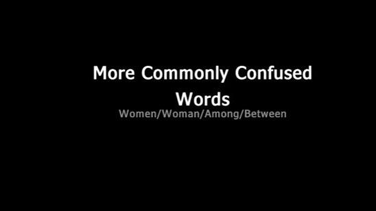 Commonly Confused Words_ Woman_Women Among_Between.mp4