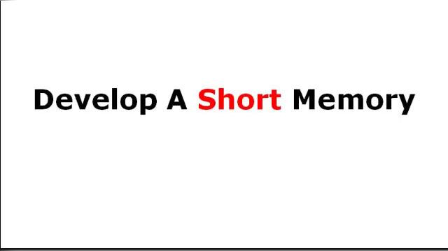 Develop A Short Memory - Mental