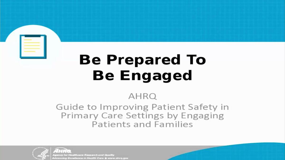 Be Prepared to be Engaged.AHRQ.6.6.18