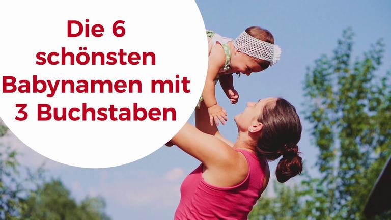 Die 6 schönsten Babynamen mit 3 Buchstaben
