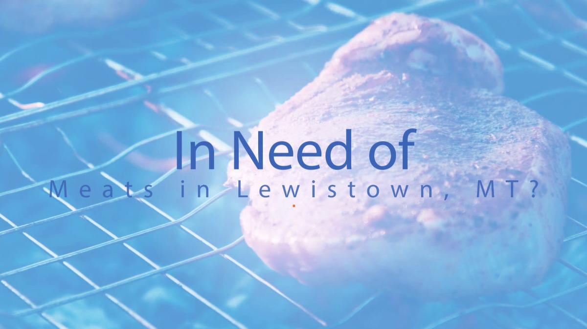 Meats in Lewistown MT, Custom Cuts