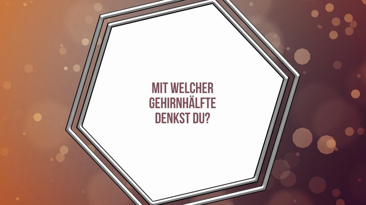 Mit welcher Gehirnhälfte denkst du?
