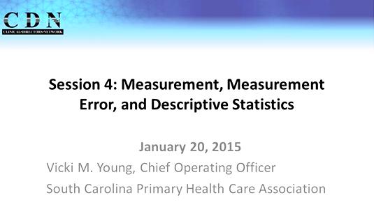 Session 4: Measurement, Measurement Error, and Descriptive Statistics