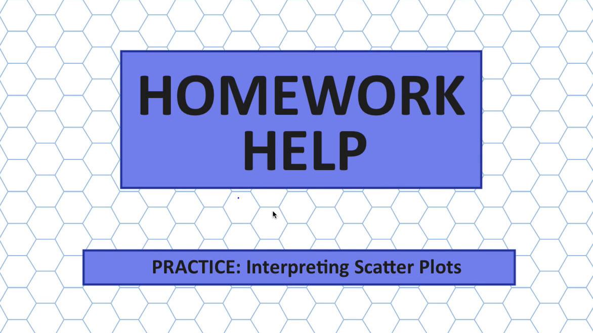 Math 8 Q2 HH Interpreting Scatter Plots.mp4