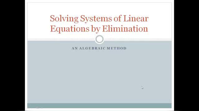 Solving Systems by Elimination.mp4
