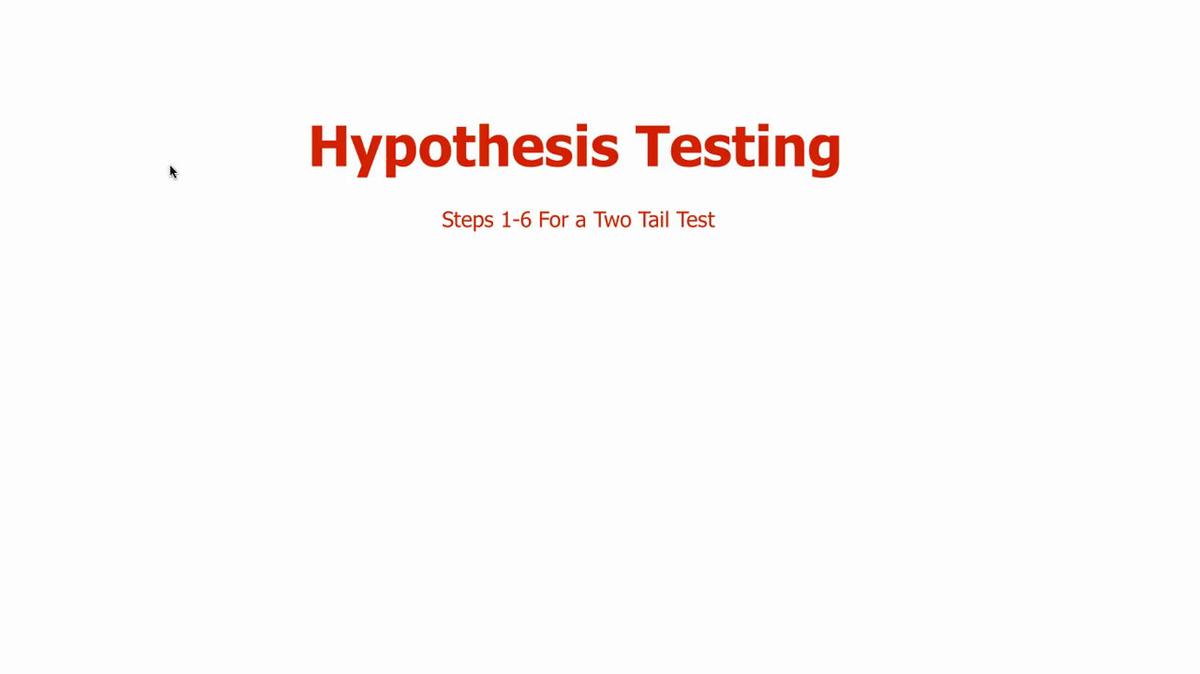 Hypothesis Test - Steps 1-6.mp4