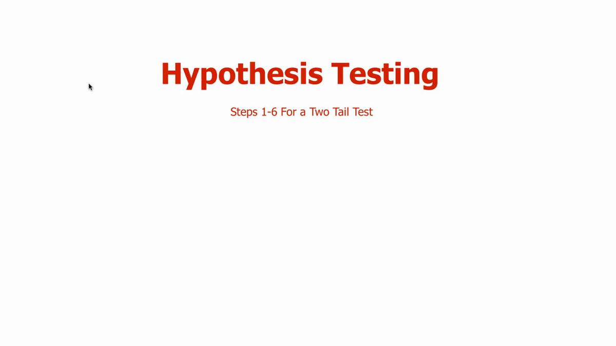 Hypothesis Test - Steps 1-6.mp4