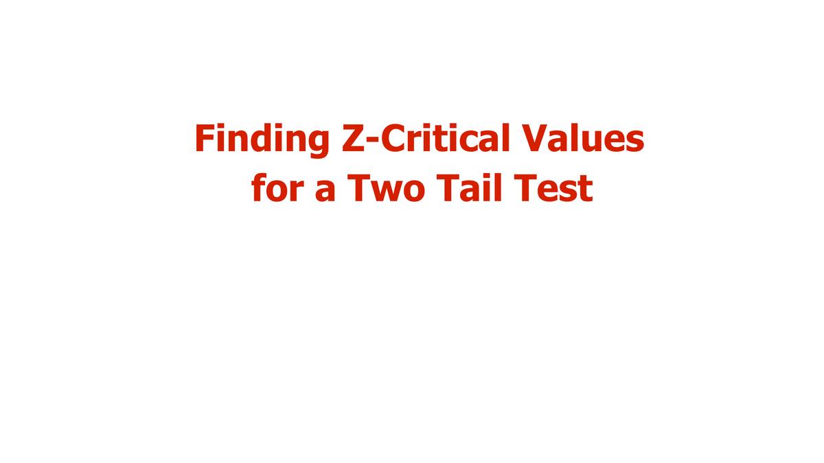 Finding Critical Values - Two Tail Test.mp4