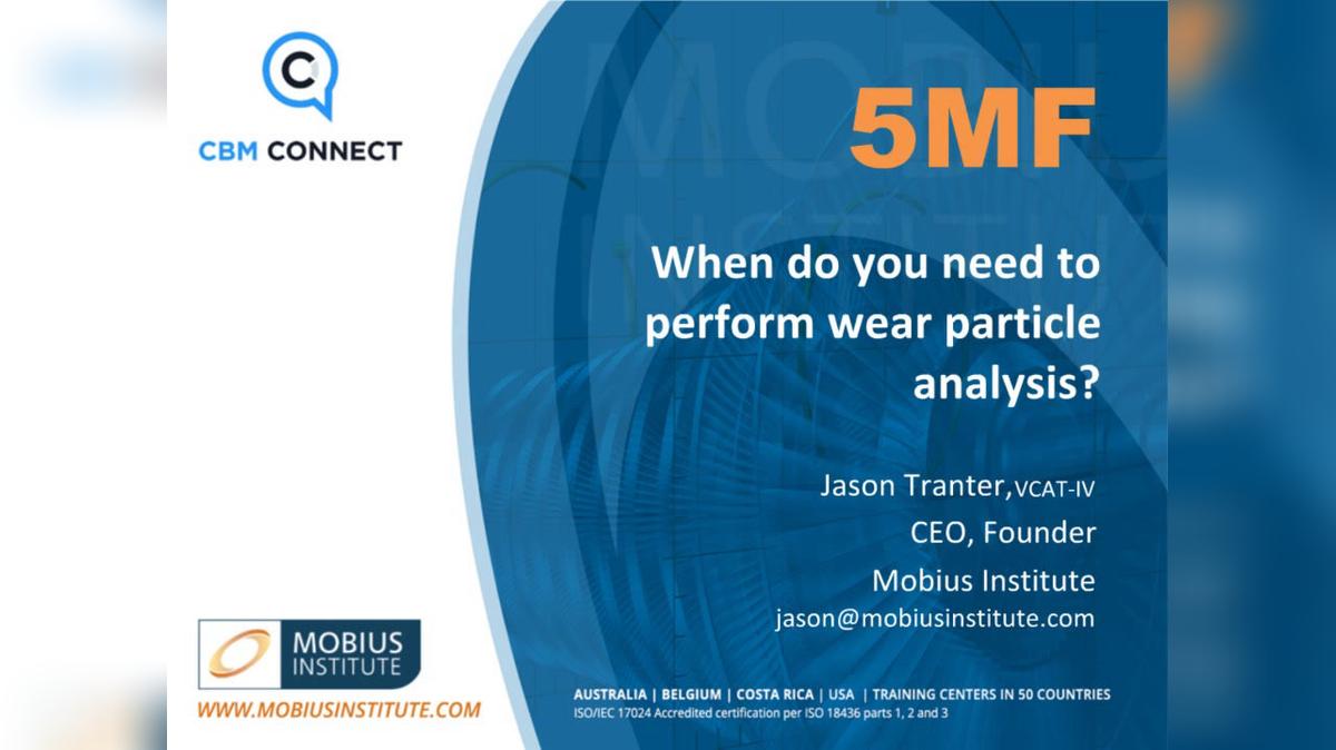 5MF - When do you need to perform wear particle analysis - May 2018 - NF.mp4