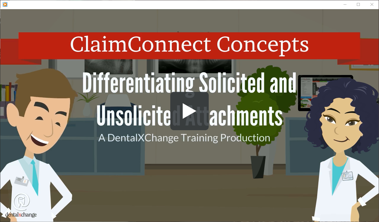 Differentiating Solicited and Unsolicited Attachments DentalXChange