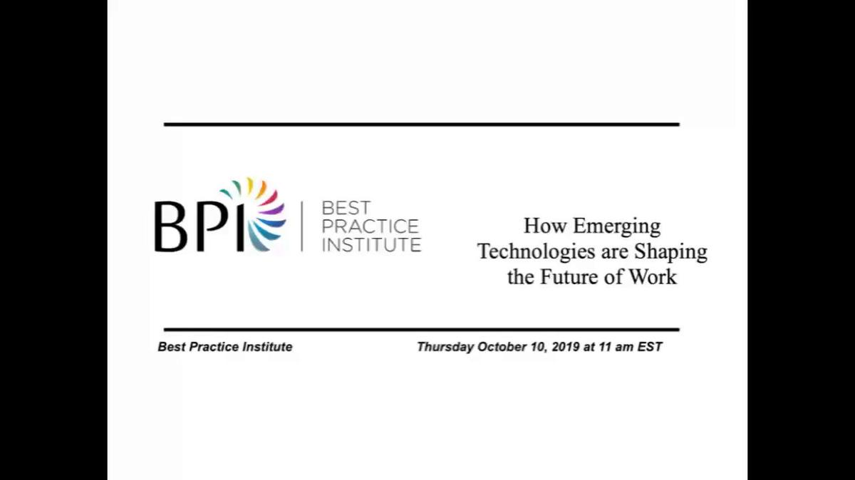 How Emerging Technologies are Shaping the Future of Work-20191010 1505-1.mp4