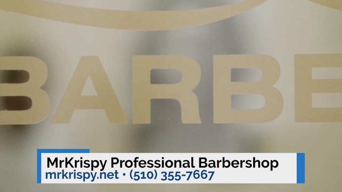 Barber Shops in Oakland CA, MrKrispy Professional Barbershop