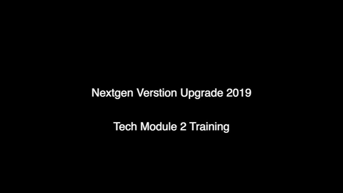 Nextgen Version Upgrade 2019 Tech Module 2