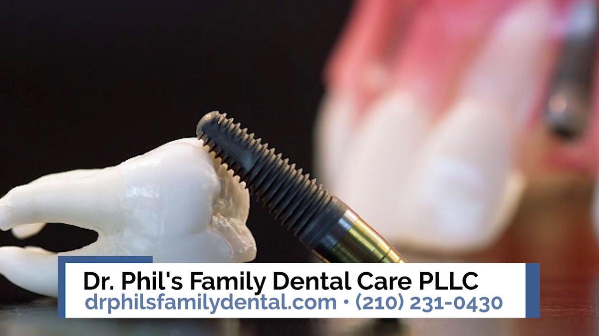 Dentist in San Antonio TX, Dr. Phil's Family Dental Care PLLC