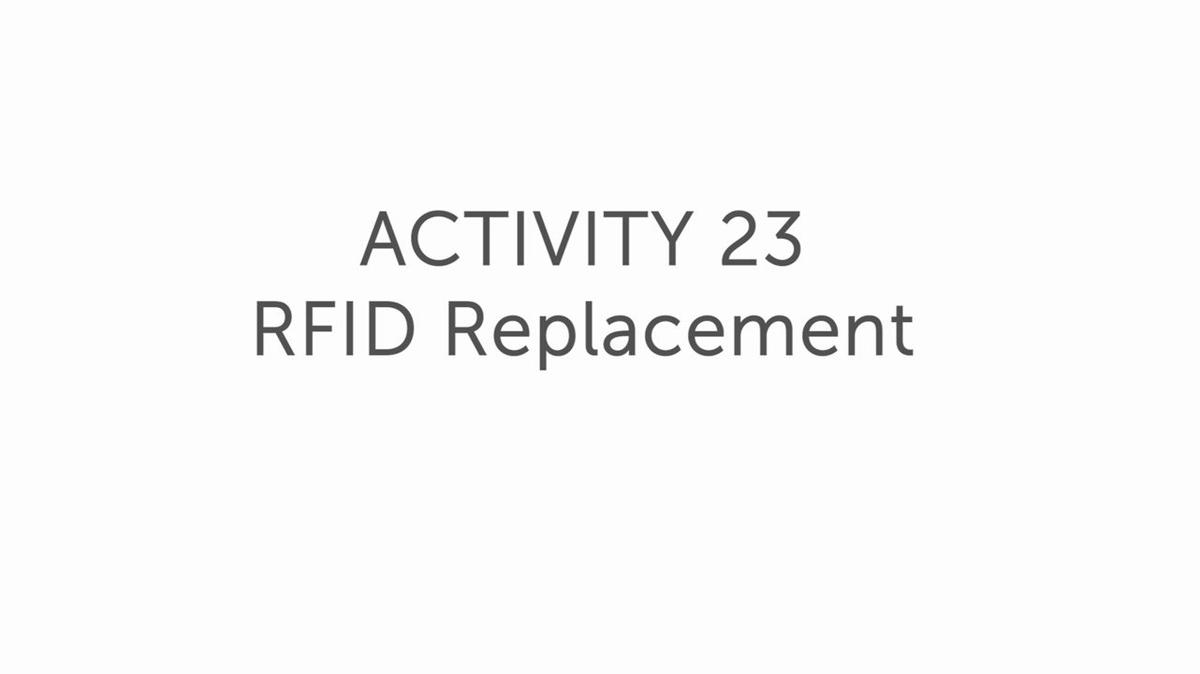 23.0 RFID replacement