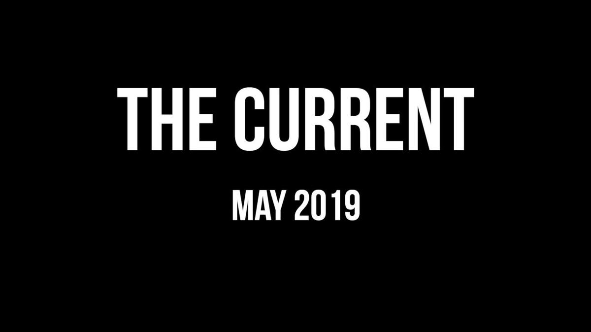 The Current - May 2019