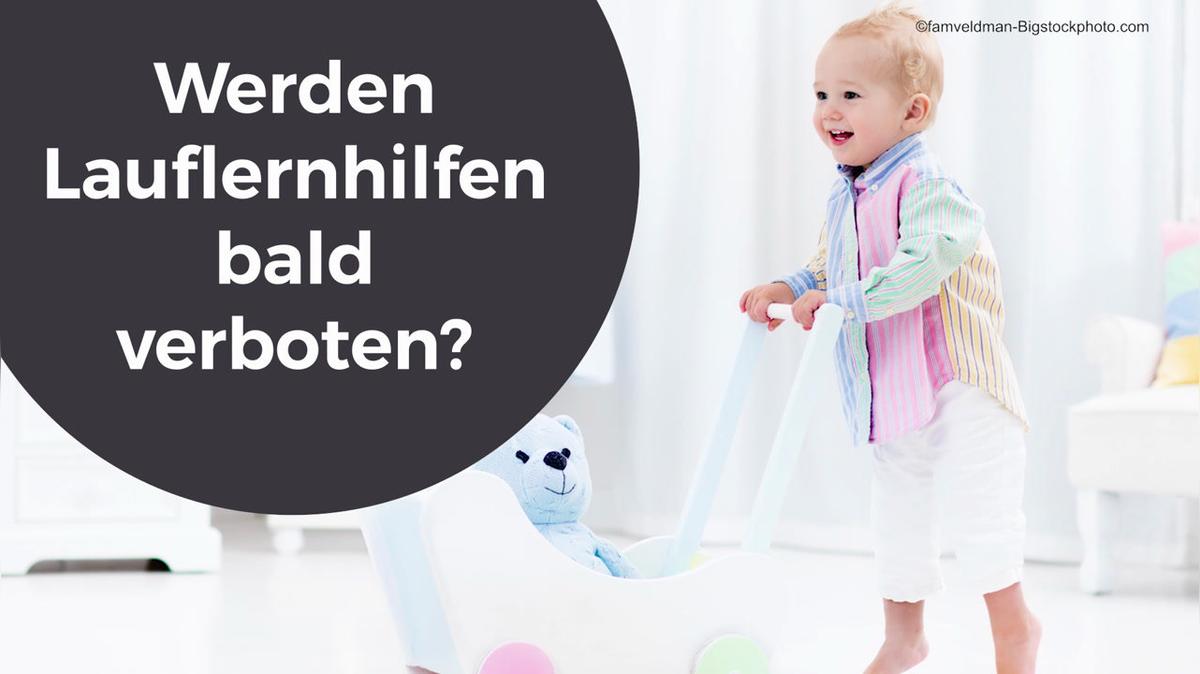Werden Lauflernhilfen bald verboten?