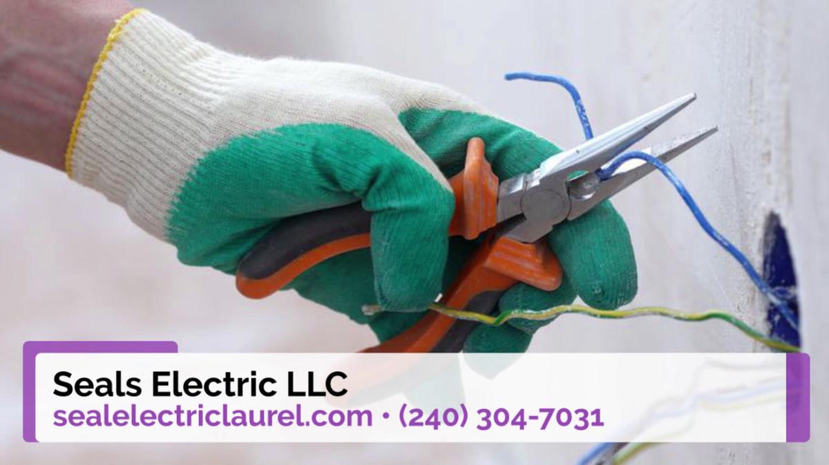 Electrician in Laurel MD, Seals Electric LLC