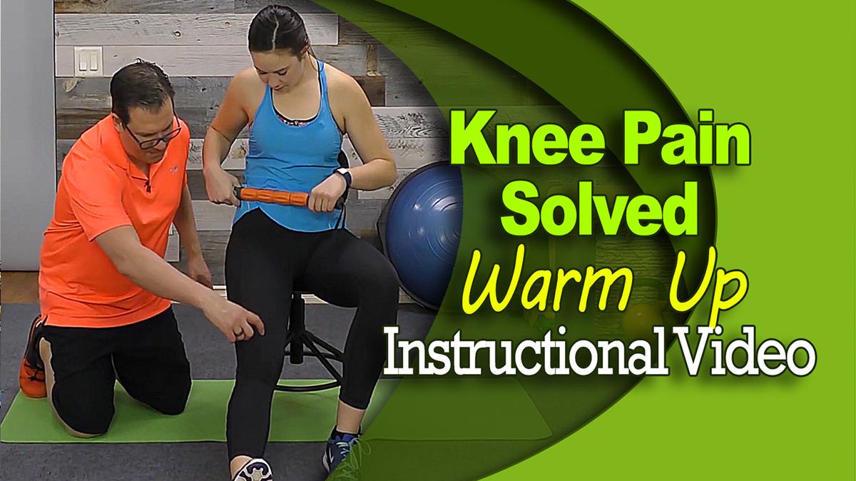 Knee Pain Solved - Warm Up - Instructional Video