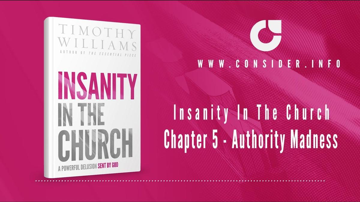 Insanity in the Church Chapter 5 Authority Madness