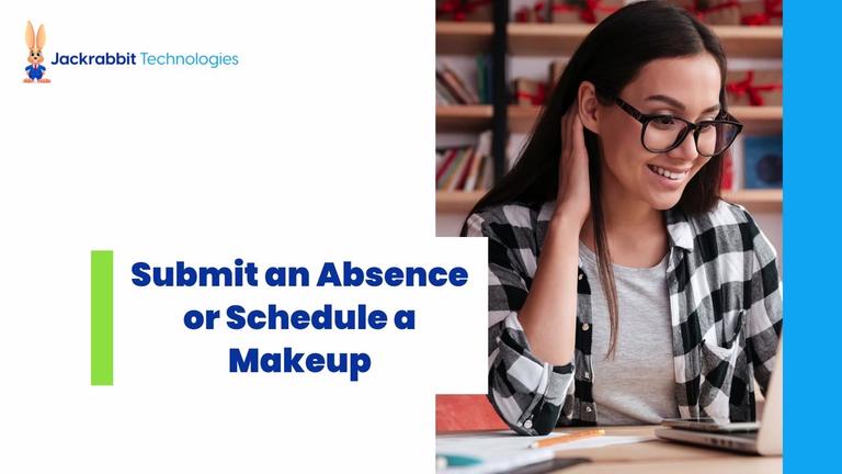 Submit an Absence or Schedule a Makeup