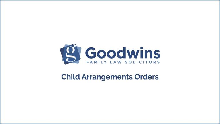 Goodwins Child Arrangements Orders