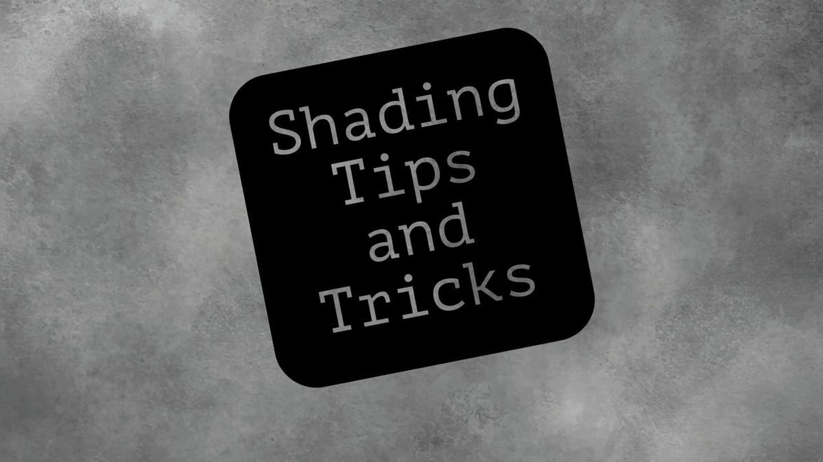 Shading Tricks and Tips