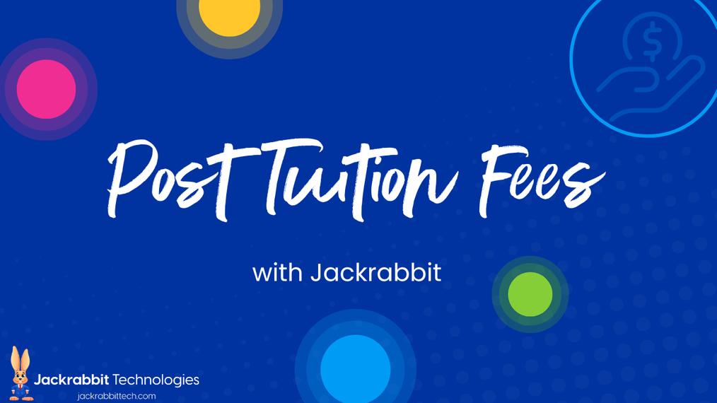 Post Tuition Fees with Jackrabbit [Webinar]